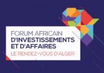 Forum africain d'investissements et d'affaires d'Alger : « Le Rendez-vous d'Alger » du 3 au 5 décembre 2016