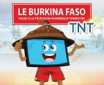 Le Burkina Faso passe à la TNT : Comment recevoir les chaînes de la TNT